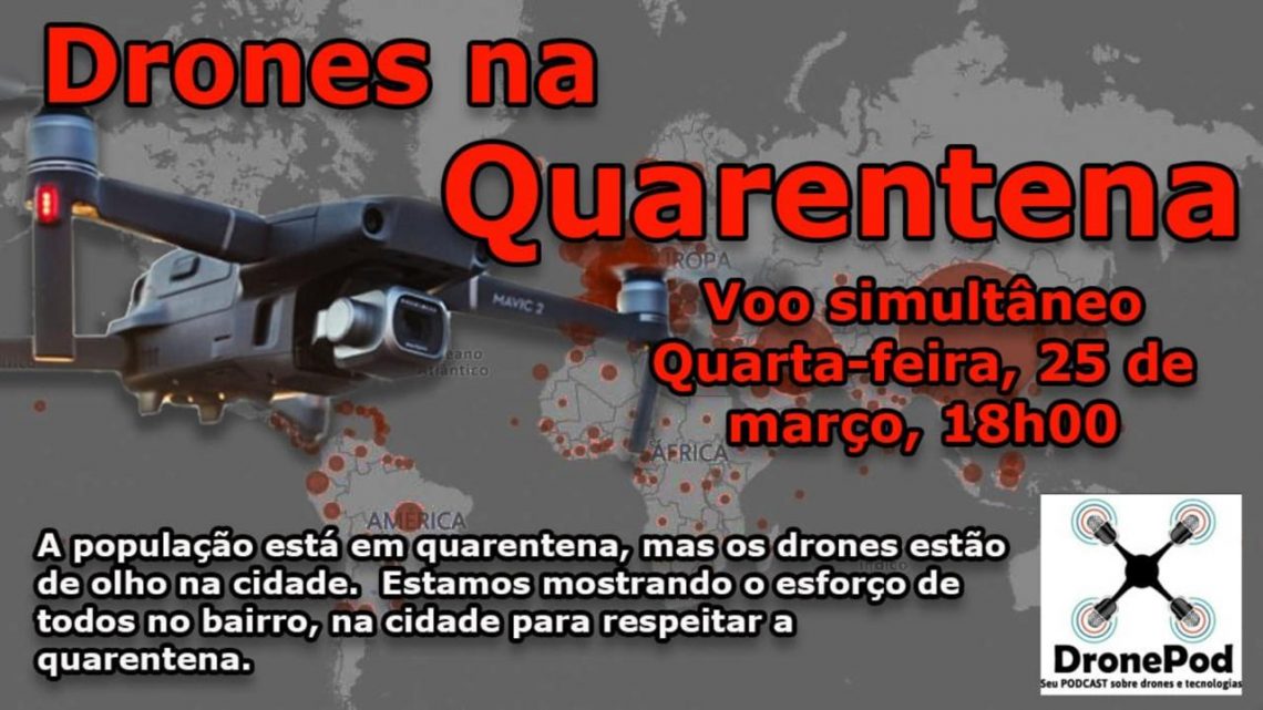 Drones na Quarentena
